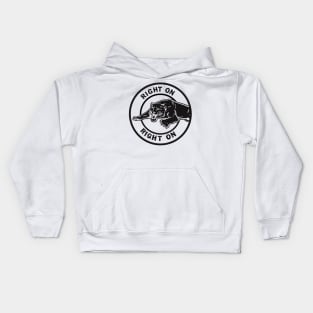 Right On Right On Black Panthers Graphics Tribute Kids Hoodie